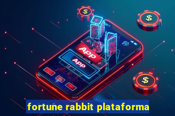 fortune rabbit plataforma
